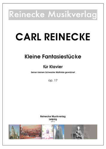 Reinecke: Kleine Fantasiestücke für Klavier op. 17