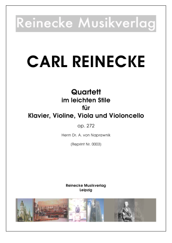 Reinecke: Quartett im leichten Stile für Klavier, Violine, Viola und Violoncello op. 272