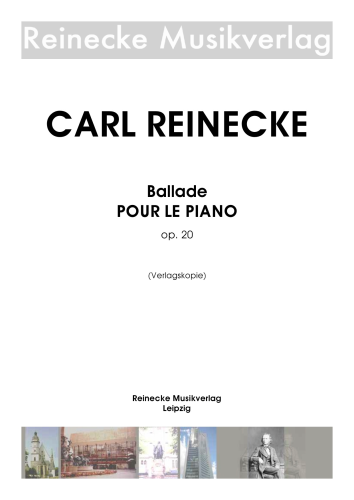 Reinecke: Ballade POUR LE PIANO op. 20