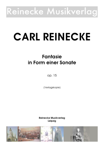 Reinecke: Fantasie in Form einer Sonate für Klavier op. 15
