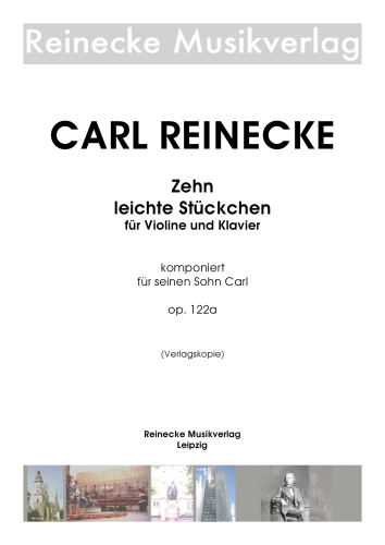 Reinecke: Zehn leichte Stückchen für Violine und Klavier op. 122a