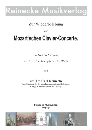 Reinecke: „Zur Wiederbelebung der Mozart‘schen Clavier-Concerte.“