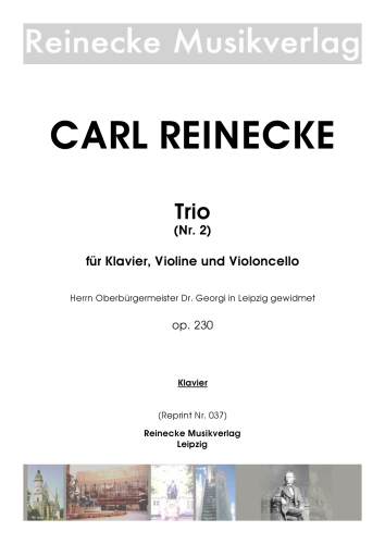 Reinecke: Trio Nr. 2 für Klavier, Violine und Violoncello op. 230