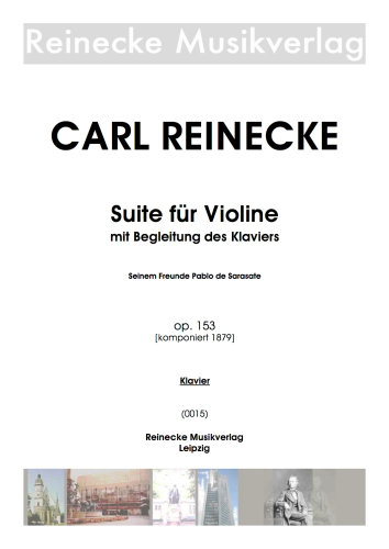 Reinecke: Suite für Violine mit Begleitung des Klaviers op. 153